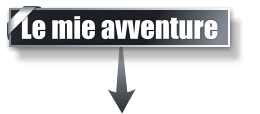 Le mie avventure